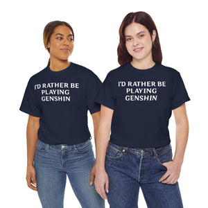 Genshin Impact I'd Rather Be Playing Unisex Heavy Cotton Tee Shirt Tshirt T-shirt Gamer Gift For Him Her Game Cup Cups Mugs Birthday Christmas Valentine's Anniversary Gifts