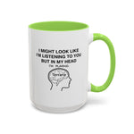 Load image into Gallery viewer, Terraria Gamer Mug — "I Might Look Like I’m Listening to You But In My Head I’m Playing Terraria" (11oz/15oz)
