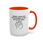 Load image into Gallery viewer, Terraria Gamer Mug — "I Might Look Like I’m Listening to You But In My Head I’m Playing Terraria" (11oz/15oz)
