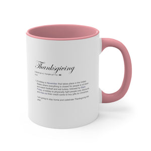 Thanksgiving Funny Definition Coffee Mug, 11oz Humor Humour Christmas Birthday Valentine's Day Gift Cup Gift For Him Gift For Her