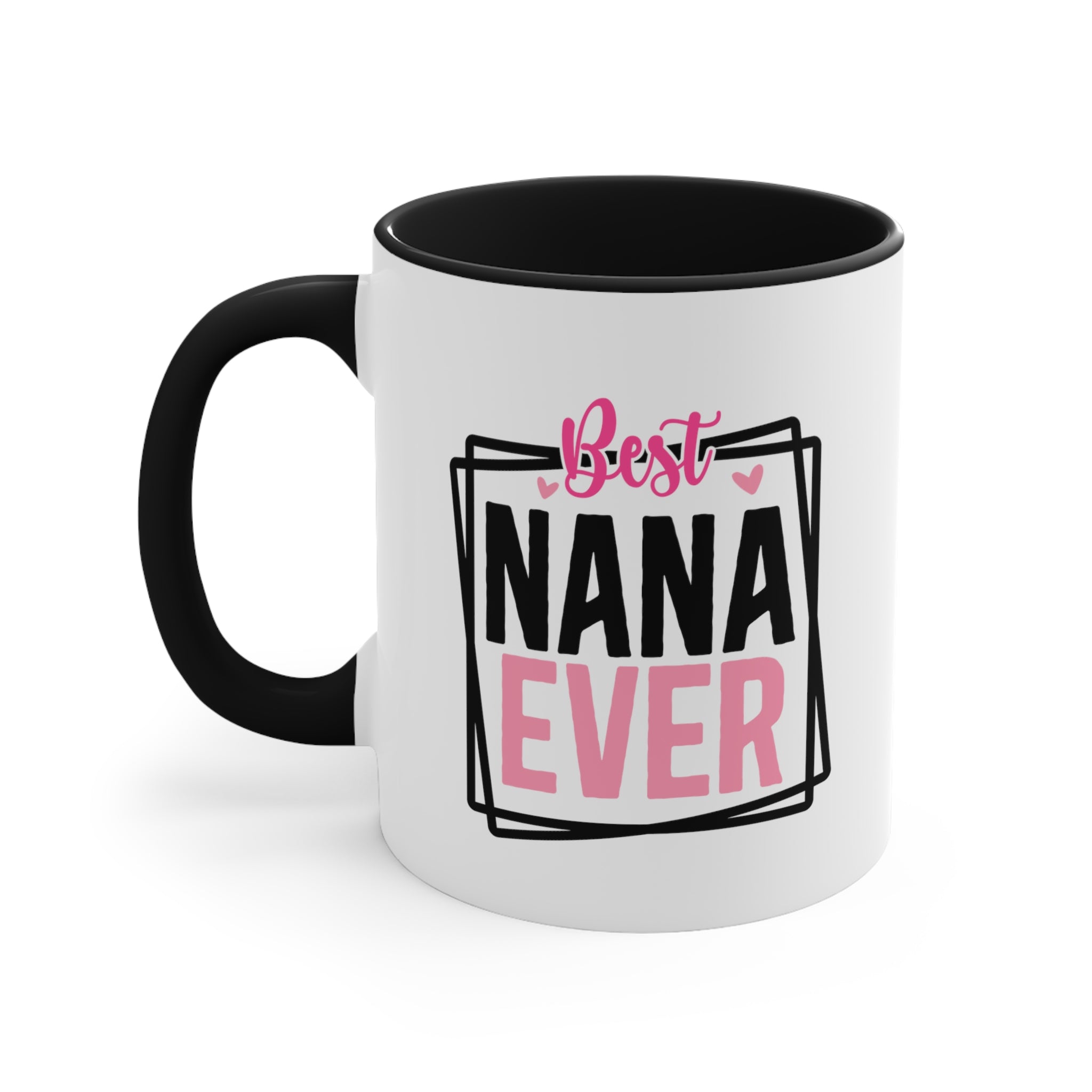 Best Nana Ever Coffee Mug, 11oz Grandma Gift Grandmother Cup Mother's Day Birthday Christmas Gift For Grandma