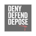 Load image into Gallery viewer, DENY DEFEND DEPOSE | Kiss-Cut Stickers
