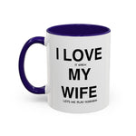 Load image into Gallery viewer, Ceramic Mug - “I Love It When My Wife Lets Me Play Terraria” Coffee Cup

