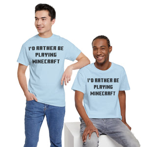 Mine craft I'd Rather Be Playing Unisex Heavy Cotton Tee Gamer Gift For Him Her Game Cup Cups Mugs Birthday Christmas Valentine's Anniversary Gifts