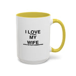 Load image into Gallery viewer, I Love My Wife Coffee Mug — Funny 'Let's Me Play Undertale' Black Accent Ceramic Mug (11oz &amp; 15oz)
