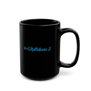 OnlyHelldivers 2 Black Mug (11oz, 15oz) Helldivers 2 Cups Cup Mugs Onlyfans Inspired Funny Humor Humour Joke Pun Comedy Game Gift Gifts For Gamer Birthday Christmas Valentine's