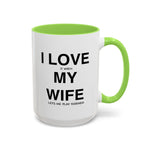 Load image into Gallery viewer, Ceramic Mug - “I Love It When My Wife Lets Me Play Terraria” Coffee Cup

