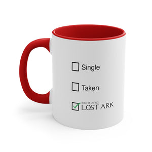 Lost Ark Single Taken Coffee Mug, 11oz Comedy Birthday Christmas Valentine Cup Gift For Him Gift For Her