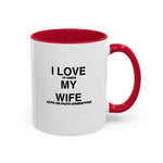 Load image into Gallery viewer, I Love My Wife Coffee Mug — Funny 'Let's Me Play Undertale' Black Accent Ceramic Mug (11oz &amp; 15oz)
