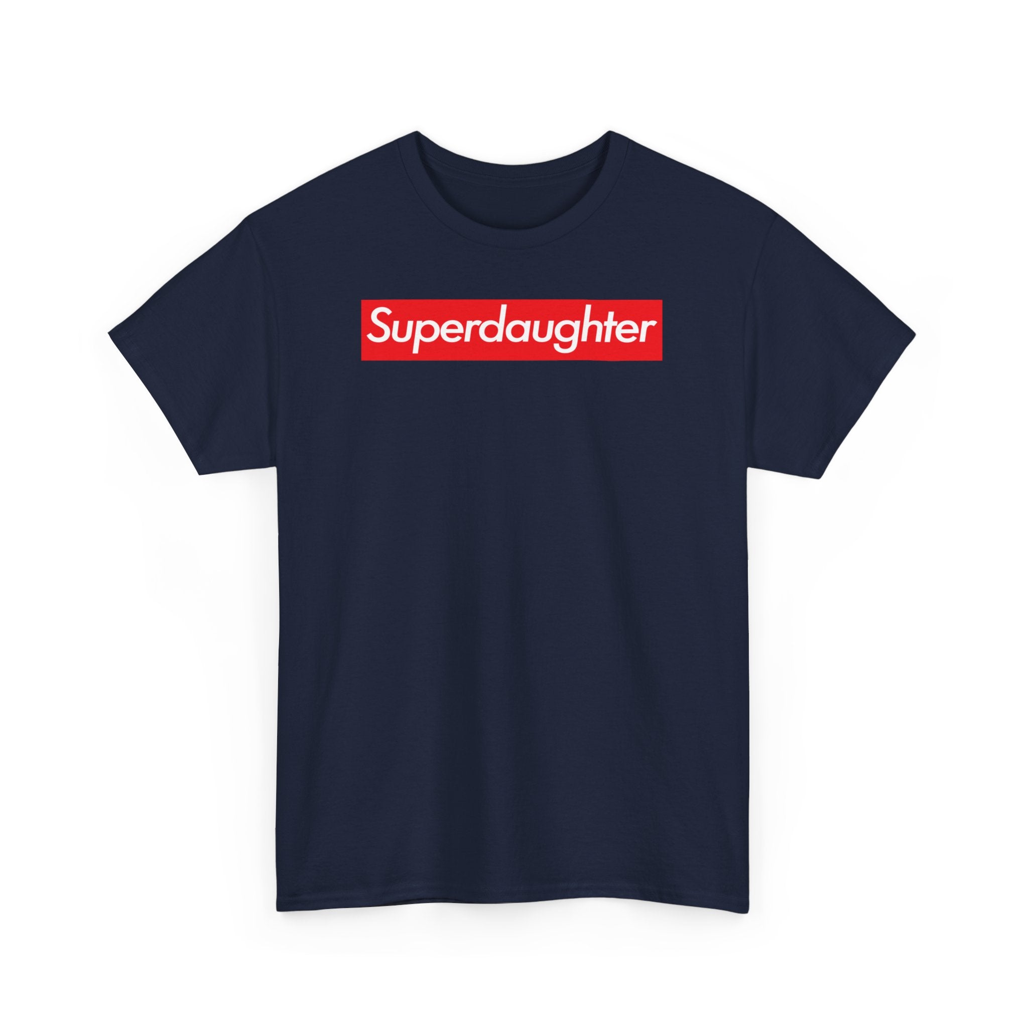 Superdaughter Unisex Heavy Cotton Tee T-shirt Shirt super Inspired Funny Daughter Appreciation Gift For Daughters Girl Thank You Thankful Birthday Christmas