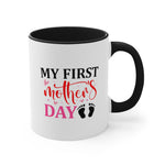 Load image into Gallery viewer, My First Mother&#39;s Day Pink Coffee Mug, 11oz Mom Mother Gift Mother Cup Mother&#39;s Day Birthday Christmas Gift For Mom Nana
