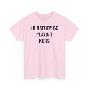 RDR2 I'd Rather Be Playing Unisex Heavy Cotton Tee Red Dead Redemption 2 Shirt Tshirt T-shirt Gamer Gift For Him Her Game Cup Cups Mugs Birthday Christmas Valentine's Anniversary Gifts