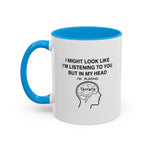Load image into Gallery viewer, Terraria Gamer Mug — "I Might Look Like I’m Listening to You But In My Head I’m Playing Terraria" (11oz/15oz)
