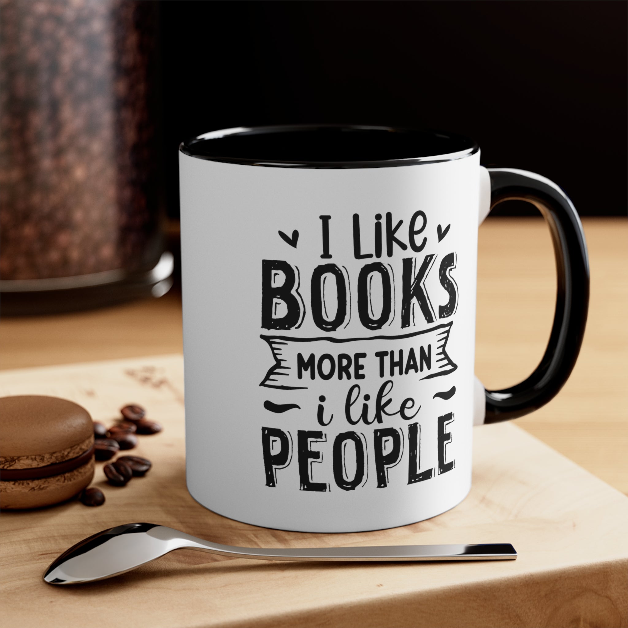 Book Funny Coffee Mug, 11oz I Like Books More Than I Like People Bookworm Book Worm Book Reader BookloverJoke Humour Humor Birthday Christmas Valentine's Gift Cup