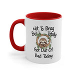 Load image into Gallery viewer, Funny Sloth Coffee Mug, 11oz Not To Brag But I Totally Got Out Of Bed Sloths Humor Humour Joke Comedy Cup
