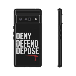 DENY DEFEND DEPOSE | Tough Cases