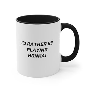 Honkai I'd Rather Be Playing Coffee Mug, 11oz Starrail Impact Cups Mugs Cup Gamer Gift For Him Her Game Cup Cups Mugs Birthday Christmas Valentine's Anniversary Gifts