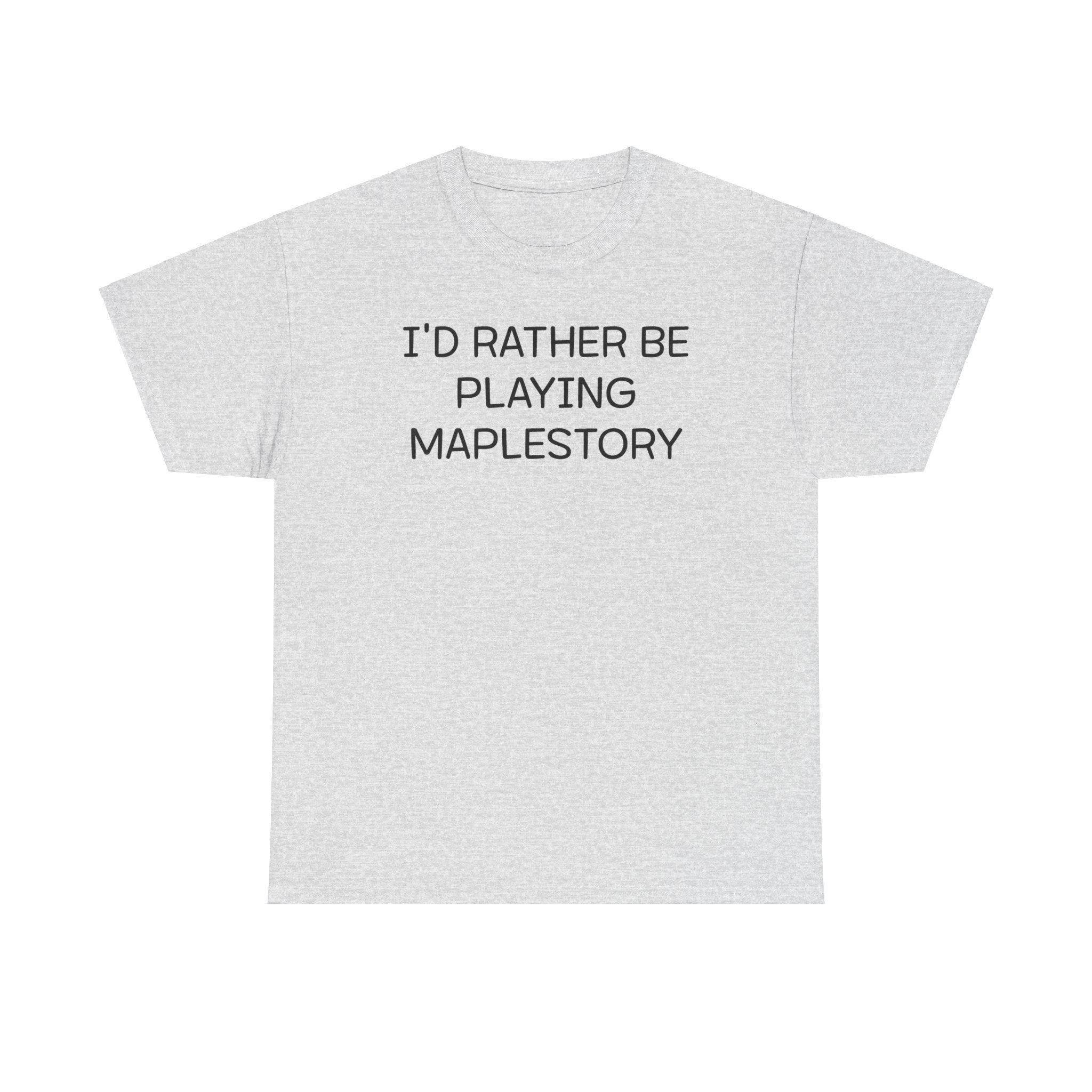 Maplestory I'd Rather Be Playing Unisex Heavy Cotton Tee Gamer Gift For Him Her Game Cup Cups Mugs Birthday Christmas Valentine's Anniversary Gifts