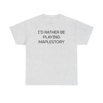 Load image into Gallery viewer, Maplestory I&#39;d Rather Be Playing Unisex Heavy Cotton Tee Gamer Gift For Him Her Game Cup Cups Mugs Birthday Christmas Valentine&#39;s Anniversary Gifts
