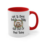 Load image into Gallery viewer, Funny Sloth Coffee Mug, 11oz Not To Brag But I Totally Got Out Of Bed Sloths Humor Humour Joke Comedy Cup
