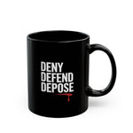 Load image into Gallery viewer, DENY DEFEND DEPOSE | Black Mug (11oz, 15oz)
