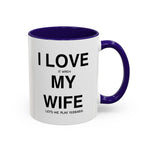 Load image into Gallery viewer, Ceramic Mug - “I Love It When My Wife Lets Me Play Terraria” Coffee Cup
