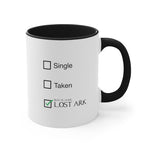 Load image into Gallery viewer, Lost Ark Single Taken Coffee Mug, 11oz Comedy Birthday Christmas Valentine Cup Gift For Him Gift For Her
