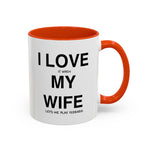 Load image into Gallery viewer, Ceramic Mug - “I Love It When My Wife Lets Me Play Terraria” Coffee Cup
