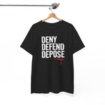 Load image into Gallery viewer, DENY DEFEND DEPOSE | Unisex Heavy Cotton Tee
