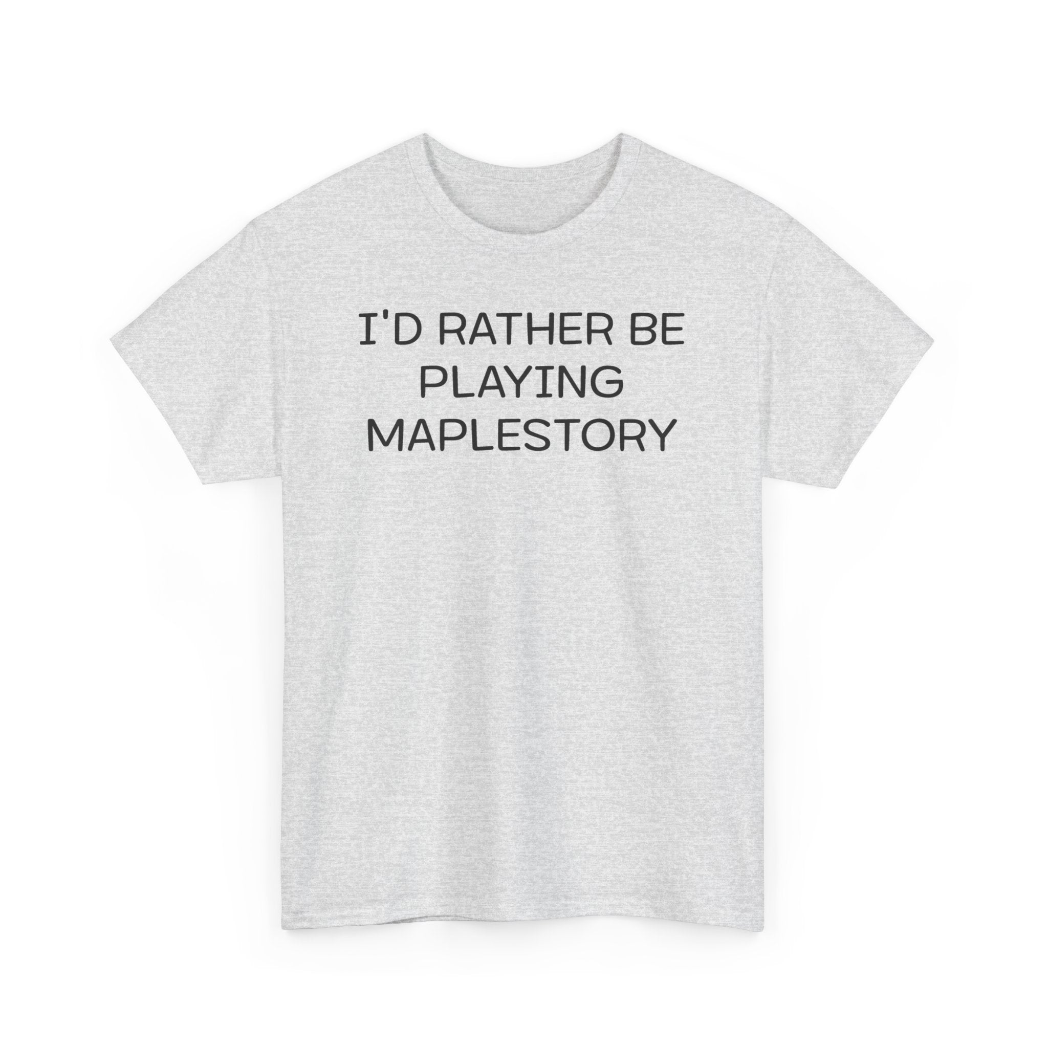 Maplestory I'd Rather Be Playing Unisex Heavy Cotton Tee Gamer Gift For Him Her Game Cup Cups Mugs Birthday Christmas Valentine's Anniversary Gifts