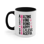 Load image into Gallery viewer, Mother Gift Coffee Mug, 11oz Amazing Loving Strong Happy Selfess Graceful
