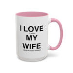 Load image into Gallery viewer, Ceramic Mug - “I Love It When My Wife Lets Me Play Terraria” Coffee Cup
