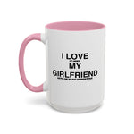 Load image into Gallery viewer, I Love My Girlfriend Coffee Mug — Romantic Black-Handle 11oz &amp; 15oz Gift
