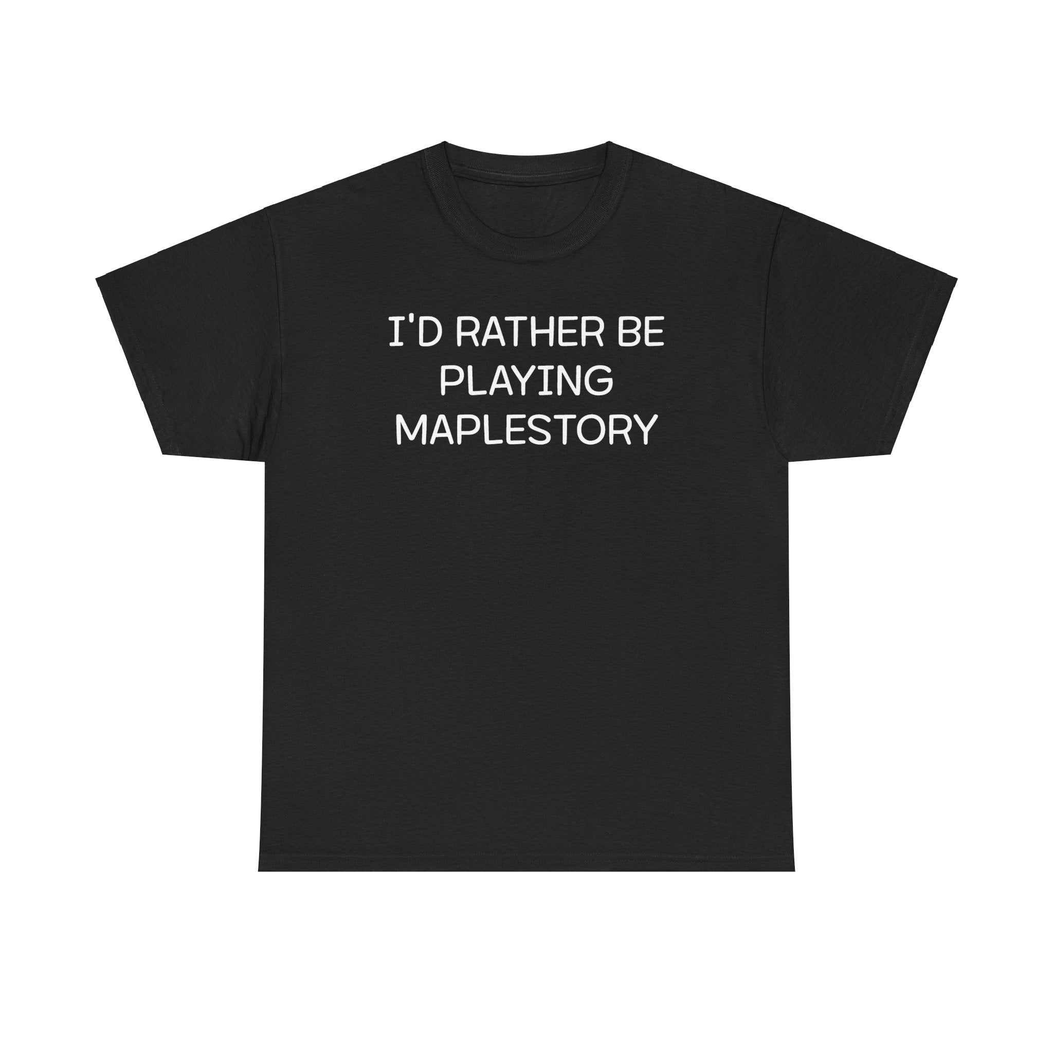 Maplestory I'd Rather Be Playing Unisex Heavy Cotton Tee Gamer Gift For Him Her Game Cup Cups Mugs Birthday Christmas Valentine's Anniversary Gifts