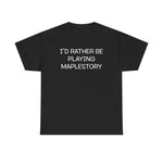 Load image into Gallery viewer, Maplestory I&#39;d Rather Be Playing Unisex Heavy Cotton Tee Gamer Gift For Him Her Game Cup Cups Mugs Birthday Christmas Valentine&#39;s Anniversary Gifts
