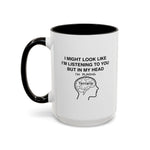 Load image into Gallery viewer, Terraria Gamer Mug — "I Might Look Like I’m Listening to You But In My Head I’m Playing Terraria" (11oz/15oz)
